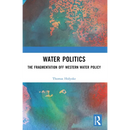 Water Politics: The Fragmentation of Western Water Policy