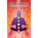 Soul Fishing: A Theory on Harmonizing the Human Experience