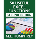 50 Useful Excel Functions: Second Edition