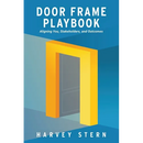 Door Frame Playbook: Aligning You, Stakeholders, and Outcomes