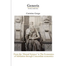 From the "Dismal Science" to The Economics of Jubilation through: Concordian economics