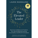 The Elevated Leader: Boost Your Confidence and Transform Your Team by Mastering Coaching, Accountability, and Difficult Conversations