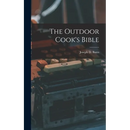 The Outdoor Cook's Bible
