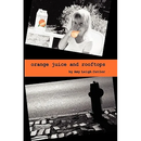 Orange Juice and Rooftops