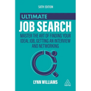 Ultimate Job Search: Master the Art of Finding Your Ideal Job, Getting an Interview and Networking