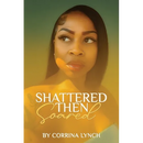 Shattered Then Soared