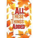 All These Things Added