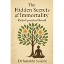The Hidden Secrets of Immortality - Katha Upanishad Retold