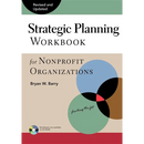 Strategic Planning Workbook for Nonprofit Organizations, Revised and Updated