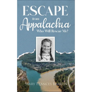 Escape from Appalachia: Who Will Rescue Me?