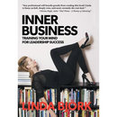 Inner Business: Training Your Mind for Leadership Success