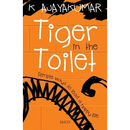Tiger in the Toilet