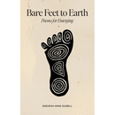 Bare Feet to Earth: Poems for Emerging