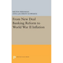 From New Deal Banking Reform to World War II Inflation