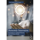 Remotely Innovative: Innovation a Hybrid/Remote and AI Driven World