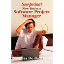 Surprise! Now You're a Software Project Manager