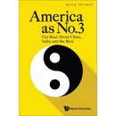 America as No.3: Get Real about China, India and the Rest