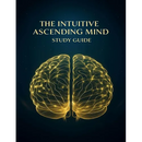 The Intuitive Ascending Mind Guide