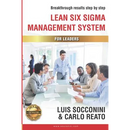 Lean Six Sigma Management System: Breakthrough Results Step by Step