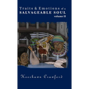 Traits and Emotions of a Salvageable Soul Vol II