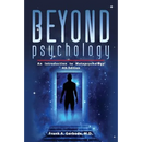 Beyond Psychology: An Introduction to Metapsychology