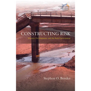 Constructing Risk: Disaster, Development, and the Built Environment