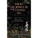 Poems for Women of a Certain Age: A Poetry Collection