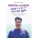 Mental Illness: Don't Let It Define You