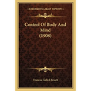 Control Of Body And Mind (1908)
