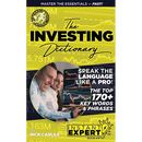 The Investing Dictionary: Master the Essentials - Fast! Instant Expert Book