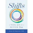 Shifts: A Tool Kit For A Better You