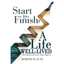 Start To Finish: A Life Well-Lived