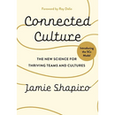 Connected Culture: The New Science for Thriving Teams and Cultures