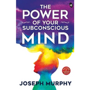 The Power of Your Subconscious Mind
