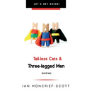 Tail-Less Cats & Three-Legged Men: The Isle of Man