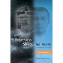 Breathless Sleep... no more: A compelling case study