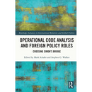 Operational Code Analysis and Foreign Policy Roles: Crossing Simon's Bridge