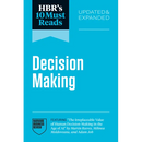 Hbr's 10 Must Reads on Decision-Making, Updated and Expanded (Featuring the Irreplaceable Value of Human Decision-Making in the Age of AI by Martin Re