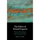 The Ethics of Tainted Legacies