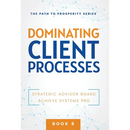 Dominating Client Processes