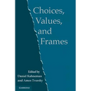 Choices, Values, and Frames