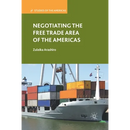 Negotiating the Free Trade Area of the Americas