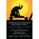 Addiction Alcoholism Recovery Tools