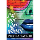 I'm Not That Woman