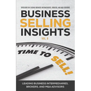 Business Selling Insights Vol. 8: Spotlights on Leading Business Intermediaries, Brokers, and M&A Advisors