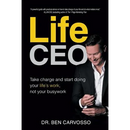Life CEO: Take charge, and start doing your Life's Work not your busy work