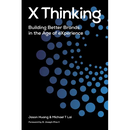 X Thinking: Building Better Brands in the Age of Experience