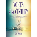 Voices of the 21st Century: Women Who Influence, Inspire, and Make a Difference