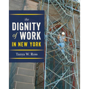 The Dignity of Work in New York