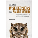 Making Wise Decisions in a Smart World